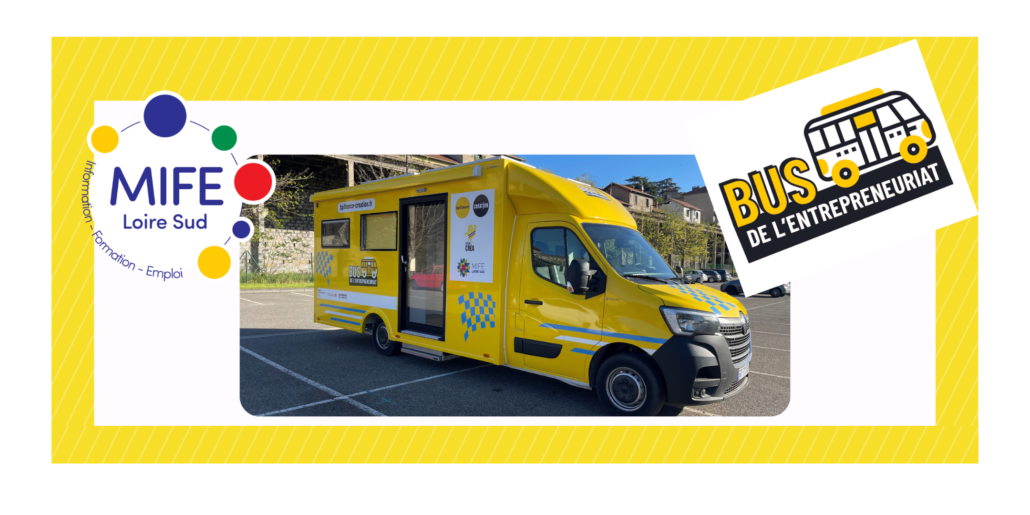 Photo du Bus de l'entrepreneuriat de la MIFE Loire Sud